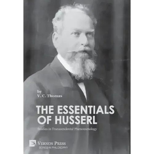 The Essentials of Husserl: Studies in Transcendental Phenomenology