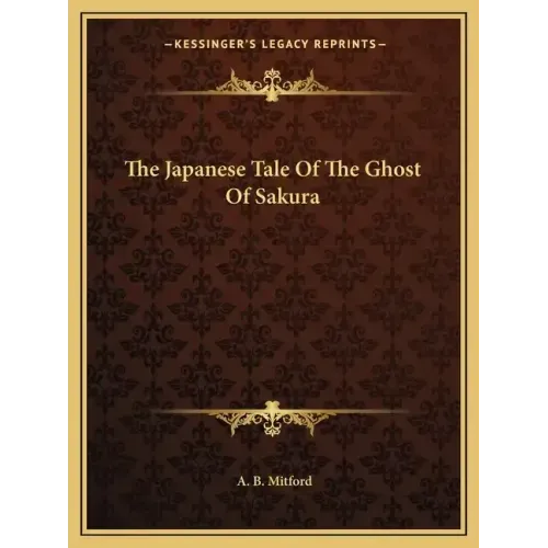 The Japanese Tale of the Ghost of Sakura