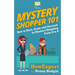 Mystery Shopper 101: How to Start, Grow, and Succeed in Mystery Shopping From A to Z