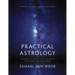 Practical Astrology: Techniques to Awaken Your Inner Zodiac