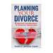 Planning Your Divorce: 9 Important Considerations for Going Your Separate Ways