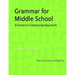 Grammar for Middle School: A Sentence-Composing Approach--A Student Worktext