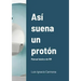 Así suena un protón: Manual básico de RM