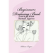 Beginners Drawing Book: Learn to draw human figures