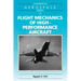 Flight Mechanics of High-Performance Aircraft