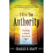 I Give You Authority: Practicing the Authority Jesus Gave Us