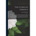 The Flora of Jamaica; a Description of the Plants of That Island, Arranged According to the Natural Orders. With an Appendix, Containing an Enumeratio