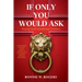 If Only You Would Ask: Praying God's Conditional Promises