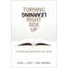Turning Learning Right Side Up: Putting Education Back on Track