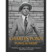 Charles Ponzi and the Ponzi Scheme: The History and Legacy of 20th Century America's Most Famous Con Artist