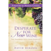 Desperate for New Wine: The Doorway Into Your Harvest