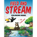Field and Stream: Coloring Book