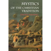 Mystics of the Christian Tradition