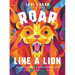 Roar Like a Lion: 90 Devotions to a Courageous Faith