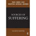 Sources of Suffering: Fear, Greed, Guilt, Deception, Betrayal, and Revenge