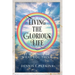 Living the Glorious Life - It May Not Be What You Think