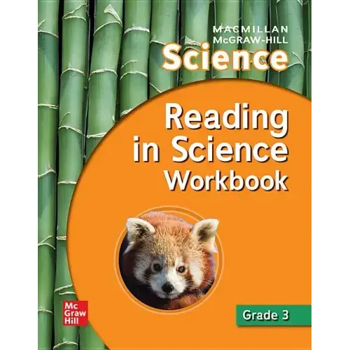 Macmillan/McGraw-Hill Science, Grade 3, Reading in Science Workbook