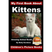 My First Book about Kittens - Amazing Animal Books - Children's Picture Books