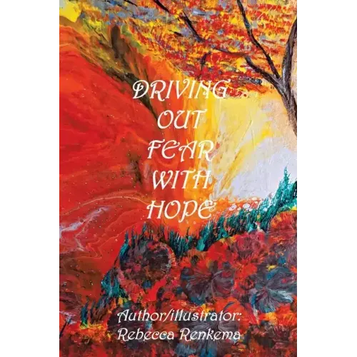 Driving out Fear with Hope