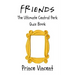 Friends: The Ultimate Central Perk Quiz Book