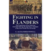 Fighting in Flanders: The Experiences of an American Journalist During the Opening Campaigns of the First World War in Europe