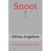 Snoot !: A rant from a brain gone wild