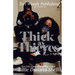 Thick As Thieves