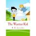 The Warrior Kid