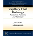 Capillary Fluid Exchange: Regulation, Functions, and Pathology