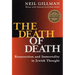 The Death of Death: Resurrection and Immortality in Jewish Thought