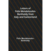 Letters of Felix Mendelssohn Bartholdy from Italy and Switzerland