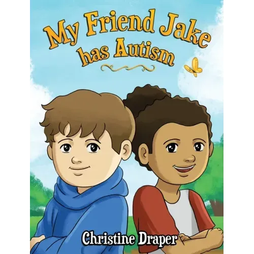 My Friend Jake has Autism: A book to explain autism to children, US English edition