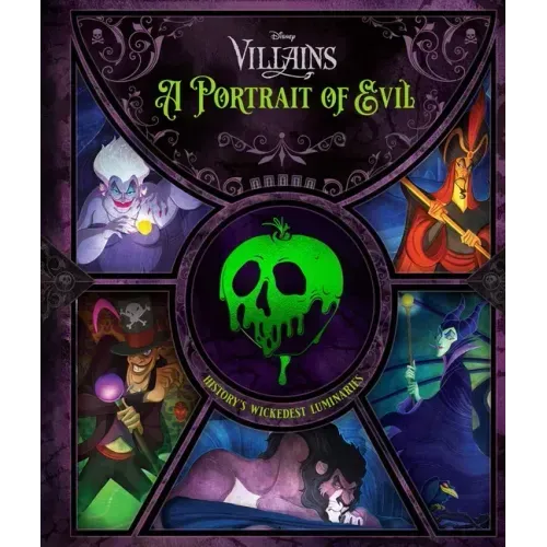 Disney Villains: A Portrait of Evil: History's Wickedest Luminaries (Books about Disney Villains)
