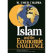Islam and the Economic Challenge