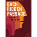 Each Hidden Passage