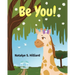 Be You!