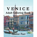 Venice: Adult Coloring Book: Itary Sketches Coloring Book