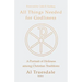 All Things Needed for Godliness: A Portrait of Holiness Among Christian Traditions
