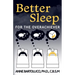 Better Sleep for the Overachiever