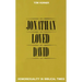 Jonathan Loved David: Homosexuality in Biblical Times