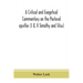 A critical and exegetical commentary on the Pastoral epistles (I & II Timothy and Titus)