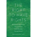 The Right to Have Rights