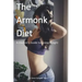 The Armonk Diet: A Glutton's Guide to Losing Weight