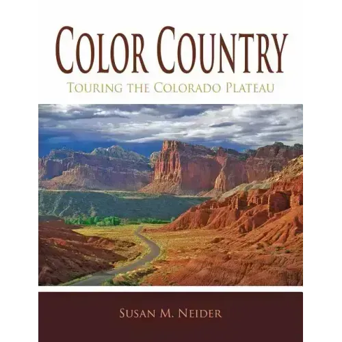 Color Country: Touring the Colorado Plateau