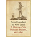 From Homeland to New Land: A History of the Mahican Indians, 1600-1830