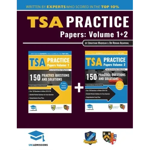 TSA Practice Papers Volumes One & Two: 6 Full Mock Papers, 300 Questions in the style of the TSA, Detailed Worked Solutions for Every Question, Thinki