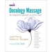 Oncology Massage: An Integrative Approach to Cancer Care