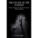 Escape of the Damned: Rising from Despair, Conquering the Darkness Within and Beyond