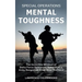 Special Operations Mental Toughness: The Invincible Mindset of Delta Force Operators, Navy SEALs, Army Rangers and Other Elite Warriors!