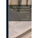 The Philosophy of the Inductive Sciences: Founded Upon Their History; Volume 1